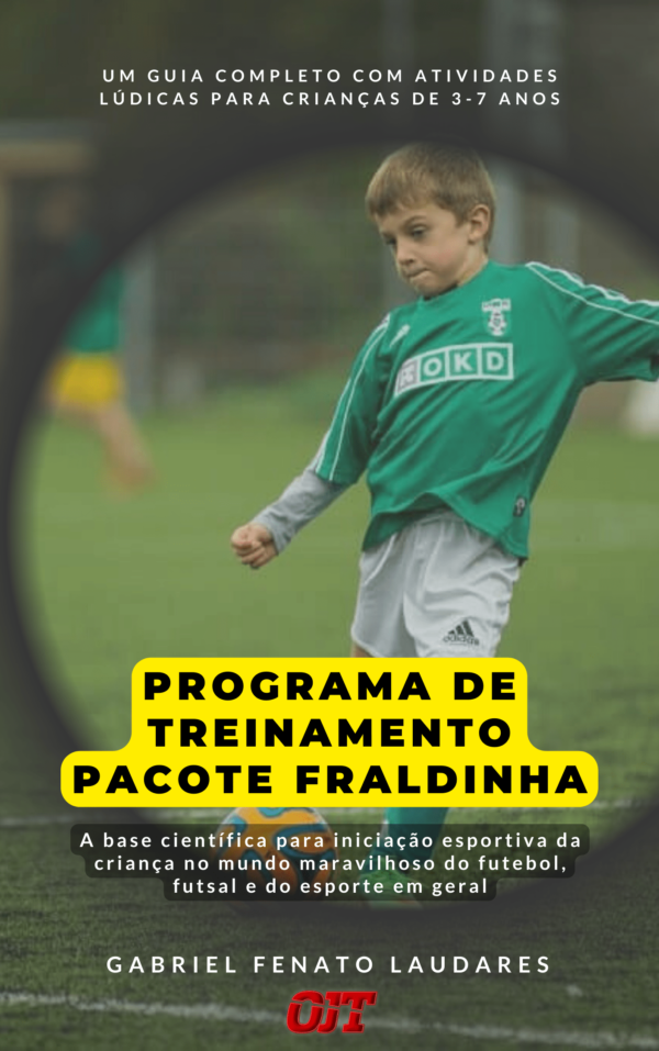GUIA COMPLETO PARA A INICIAÇÃO ESPORTIVA DE 3 A 7 ANOS DE IDADE
